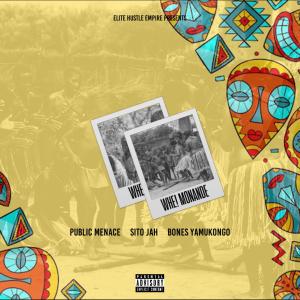 Public Menace的專輯Whe Monande (feat. Sito Jah & Bones Yamukongo)