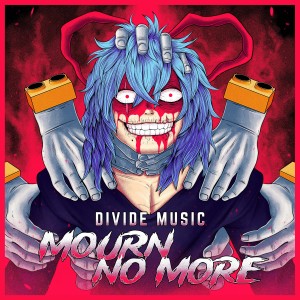 收聽Divide Music的Mourn No More歌詞歌曲