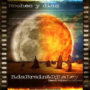Listen to Noches y días (Explicit) song with lyrics from B.da Brain