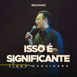 Tiago Suguihara的專輯Isso É Significante