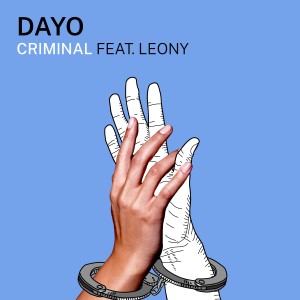 收聽Dayo的Criminal歌詞歌曲