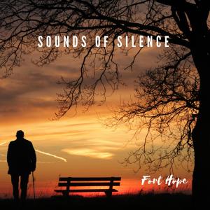 อัลบัม Sounds of Silence ศิลปิน Fort Hope