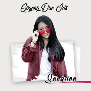收聽Sandrina的Goyang Dua Jari歌詞歌曲