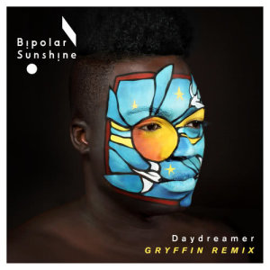 收聽Bipolar Sunshine的Daydreamer (Gryffin Remix)歌詞歌曲