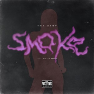 ดาวน์โหลดและฟังเพลง Smoke (Explicit) พร้อมเนื้อเพลงจาก Chi King