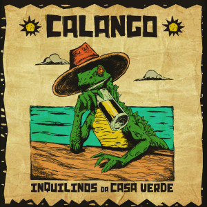 ดาวน์โหลดและฟังเพลง Calango พร้อมเนื้อเพลงจาก Inquilinos da Casa Verde
