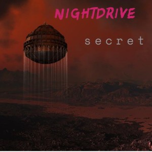 收聽Nightdrive的Secret (Original Mix)歌詞歌曲