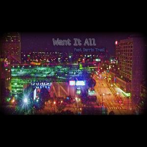 收聽Difrnt的Want It All (feat. Darrio Treal) (Explicit)歌詞歌曲