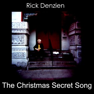 อัลบัม The Christmas Secret Song ศิลปิน Rick Denzien