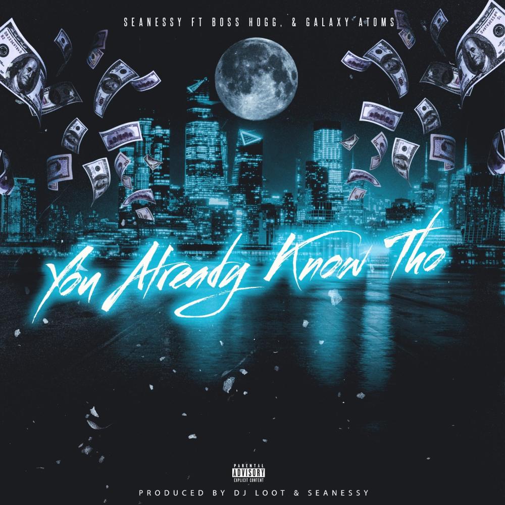 You Already Know Tho (feat. Boss Hogg & Galaxy Atoms) (Explicit)
