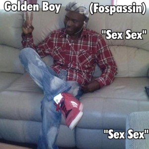 ดาวน์โหลดและฟังเพลง Sex Sex พร้อมเนื้อเพลงจาก Golden Boy (Fospassin)