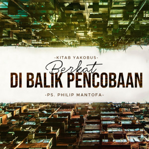 Kitab Yakobus - Berkat Di Balik Pencobaan