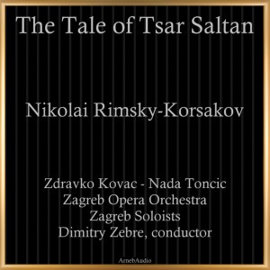 Album Rimsky-Korsakov: The Story of Tsar Saltan from Zagreb Soloists