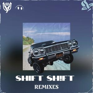 收聽Mikeshift的SHiFT SHiFT (Doc Glock Remix)歌詞歌曲