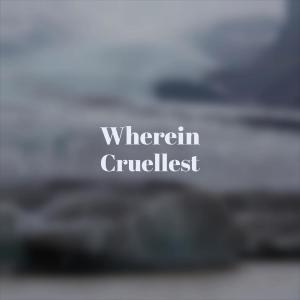 Listen to Wherein Cruellest song with lyrics from Leandre Eila