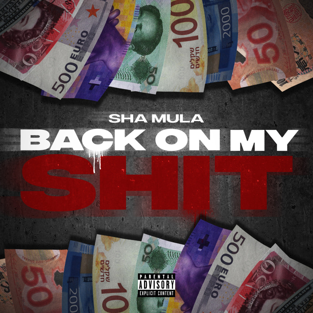 Back on My Shit (Explicit)