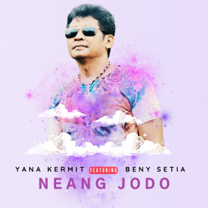 Album Neang Jodo oleh Yana Kermit