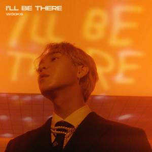 อัลบัม I'LL BE THERE ศิลปิน Wooks