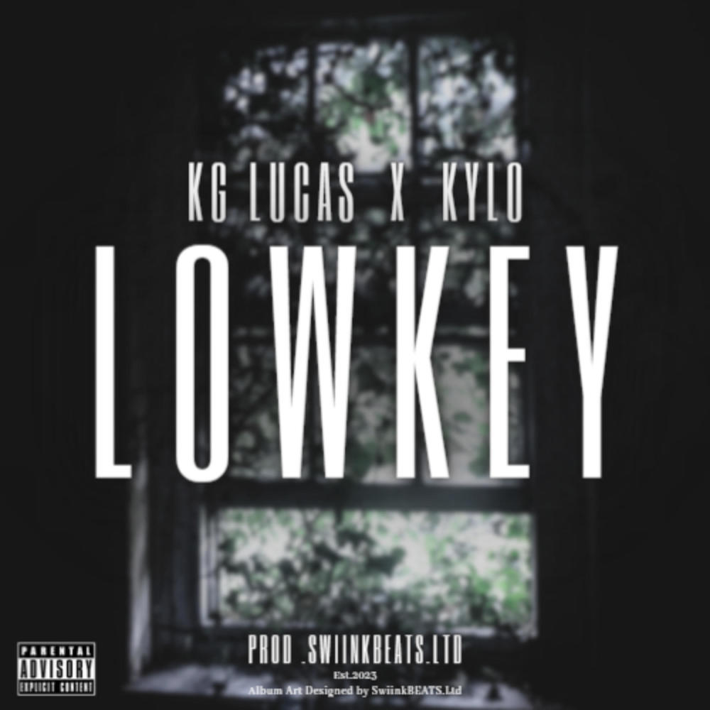 LowKey (feat. KG Lucas & Kylo) (Official Audio) (Explicit)