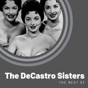 Listen to I Never Meant To Hurt You song with lyrics from The DeCastro Sisters