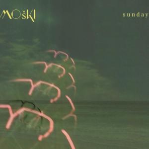 收听Moski的Sunday歌词歌曲
