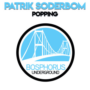 收聽Patrik Soderbom的Popping歌詞歌曲