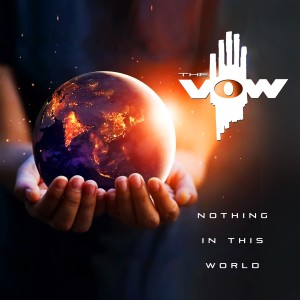 The Vow的專輯Nothing in This World