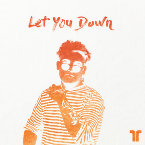 ดาวน์โหลดและฟังเพลง Let You Down พร้อมเนื้อเพลงจาก Bishu