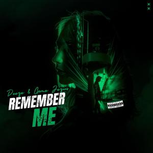 Deeze的专辑Remember Me (feat. Gome Jezus) (Explicit)