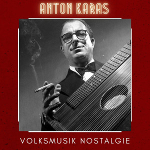 Album Volksmusik Nostalgie from Anton Karas