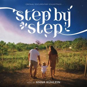 Anna Kühlein的專輯Step by Step (Original Documentary Soundtrack)