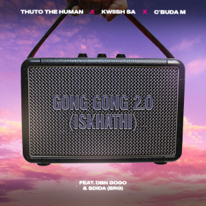 Kwiish SA的專輯Gong Gong 2.0 (Iskhathi)
