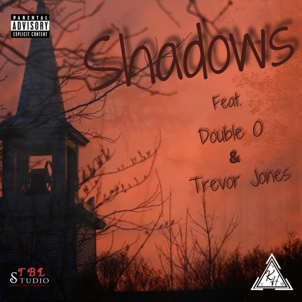 Shadows (feat. Double O & Trevor Jones) (Explicit)