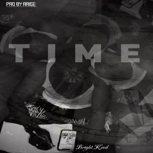 ดาวน์โหลดและฟังเพลง TIME พร้อมเนื้อเพลงจาก Bright keed