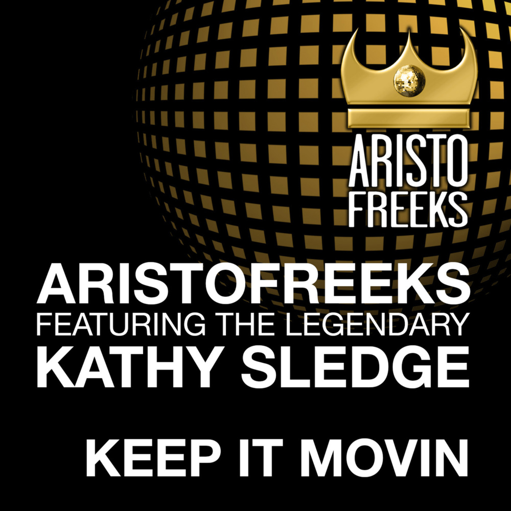 Keep It Movin (Aristo Powerhouse Mix)