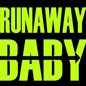 收聽Today's Hits!的Runaway Baby歌詞歌曲