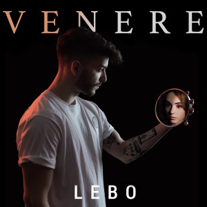 ดาวน์โหลดและฟังเพลง Venere พร้อมเนื้อเพลงจาก Lebo