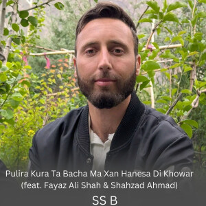 Album Pulira Kura Ta Bacha Ma Xan Hanesa Di Khowar from SS B