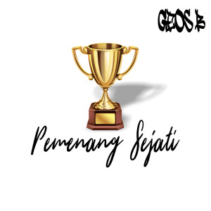 Dengarkan Pemenang Sejati lagu dari Geos. B dengan lirik
