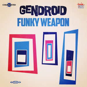 Gendroid的专辑Funky Weapon