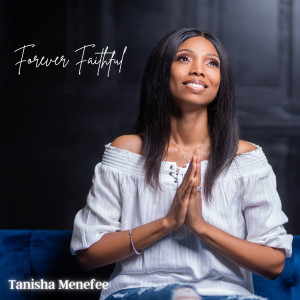 Album Forever Faithful from Tanisha Menefee