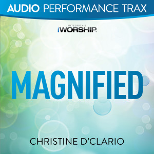 Album Magnified (Audio Performance Trax) from Christine D'Clario