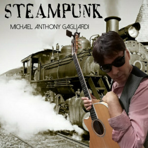Michael Anthony Gagliardi的專輯Steampunk