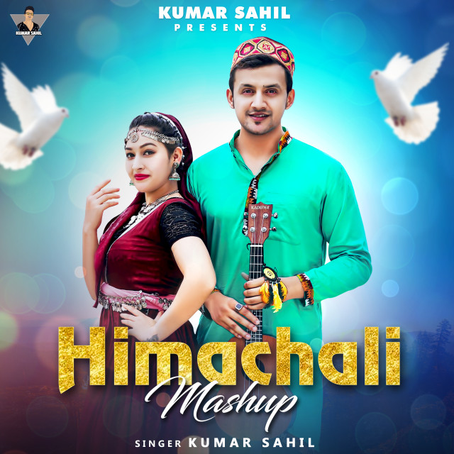 收听Kumar Sahil的Himachali Mashup歌词歌曲
