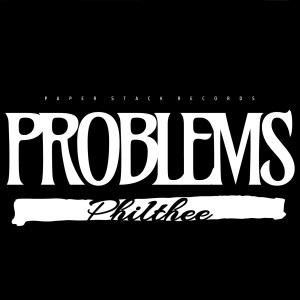 收聽Philthee的Problems (Explicit)歌詞歌曲