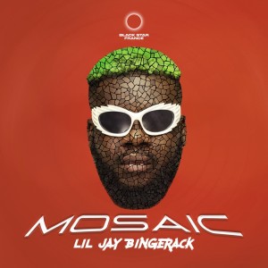 อัลบัม Mosaic ศิลปิน Lil Jay Bingerack