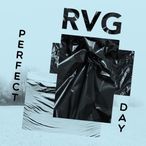ดาวน์โหลดและฟังเพลง Perfect Day พร้อมเนื้อเพลงจาก RvG