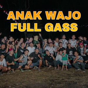 RIZAL ADEWA的專輯ANAK WAJO FULL GASS (Explicit)