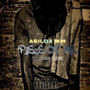 Asilox MM的專輯Piece Of Me EP (Explicit)