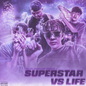 Listen to SUPERSTAR VS LIFE (Explicit) song with lyrics from LIL GONG